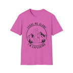 I'm Exploring T-Shirt