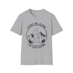 I'm Exploring T-Shirt