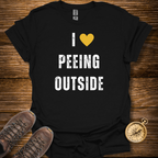 I Love Peeing Outside T-Shirt
