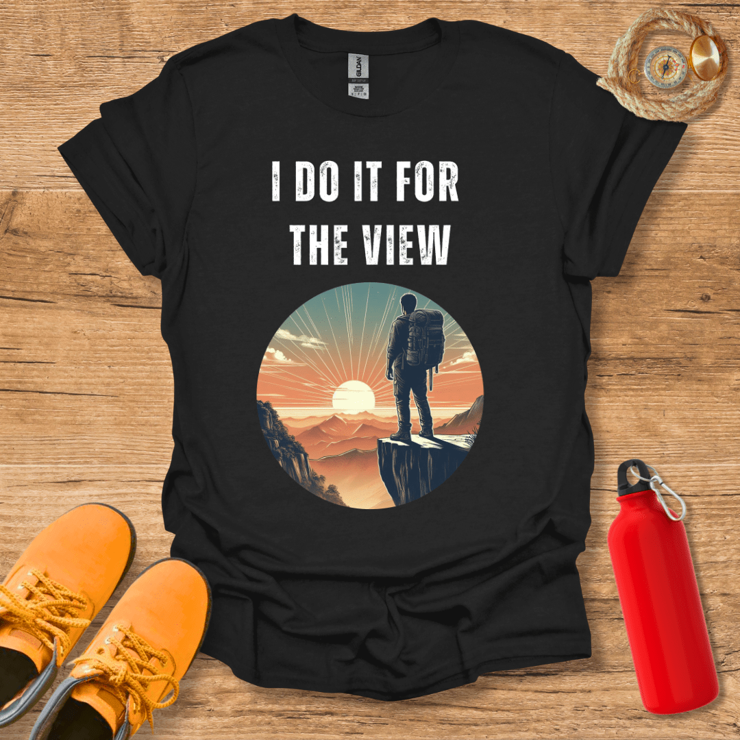 I Do It For The View T-Shirt