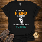 A Bad Day Hiking T-Shirt