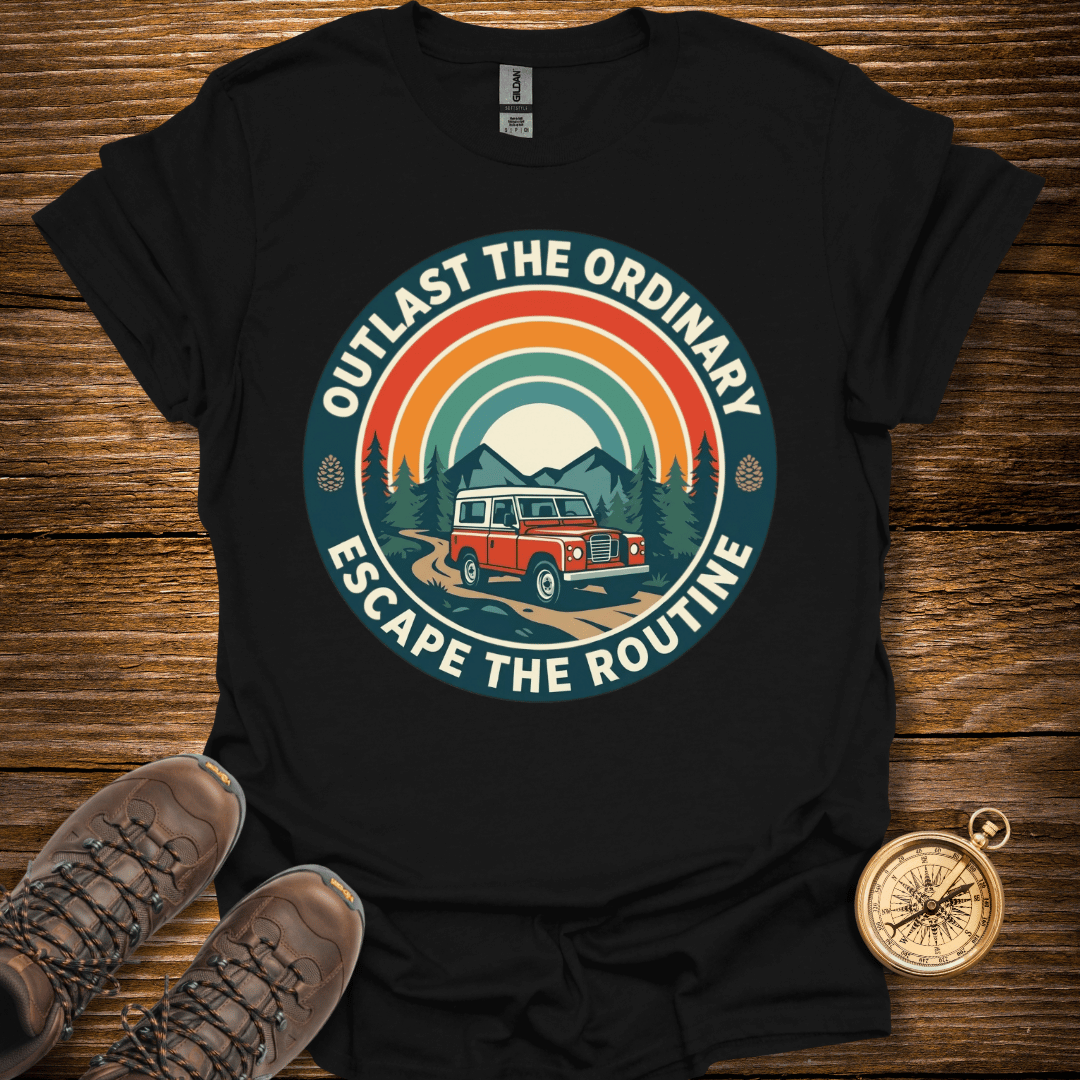Outlast The Ordinary T-Shirt