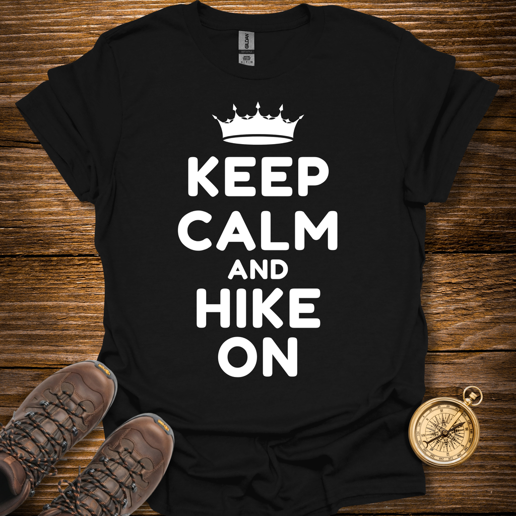 Keep Calm And Hike On T-Shirt