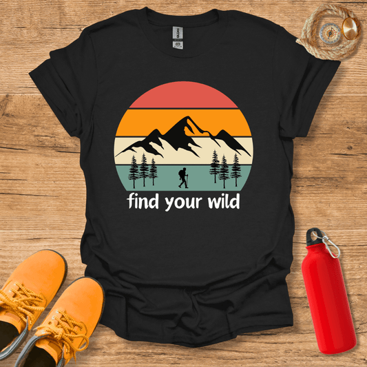 Find Your Wild T-Shirt