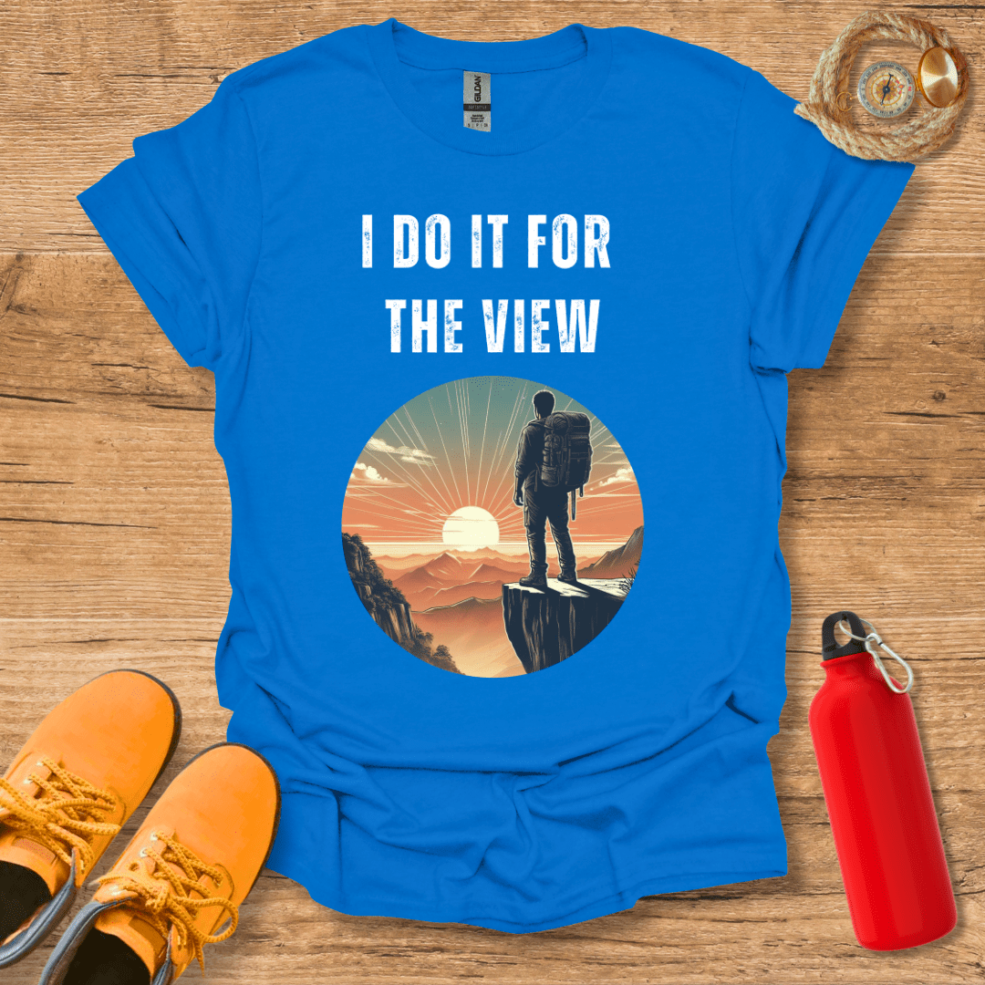 I Do It For The View T-Shirt