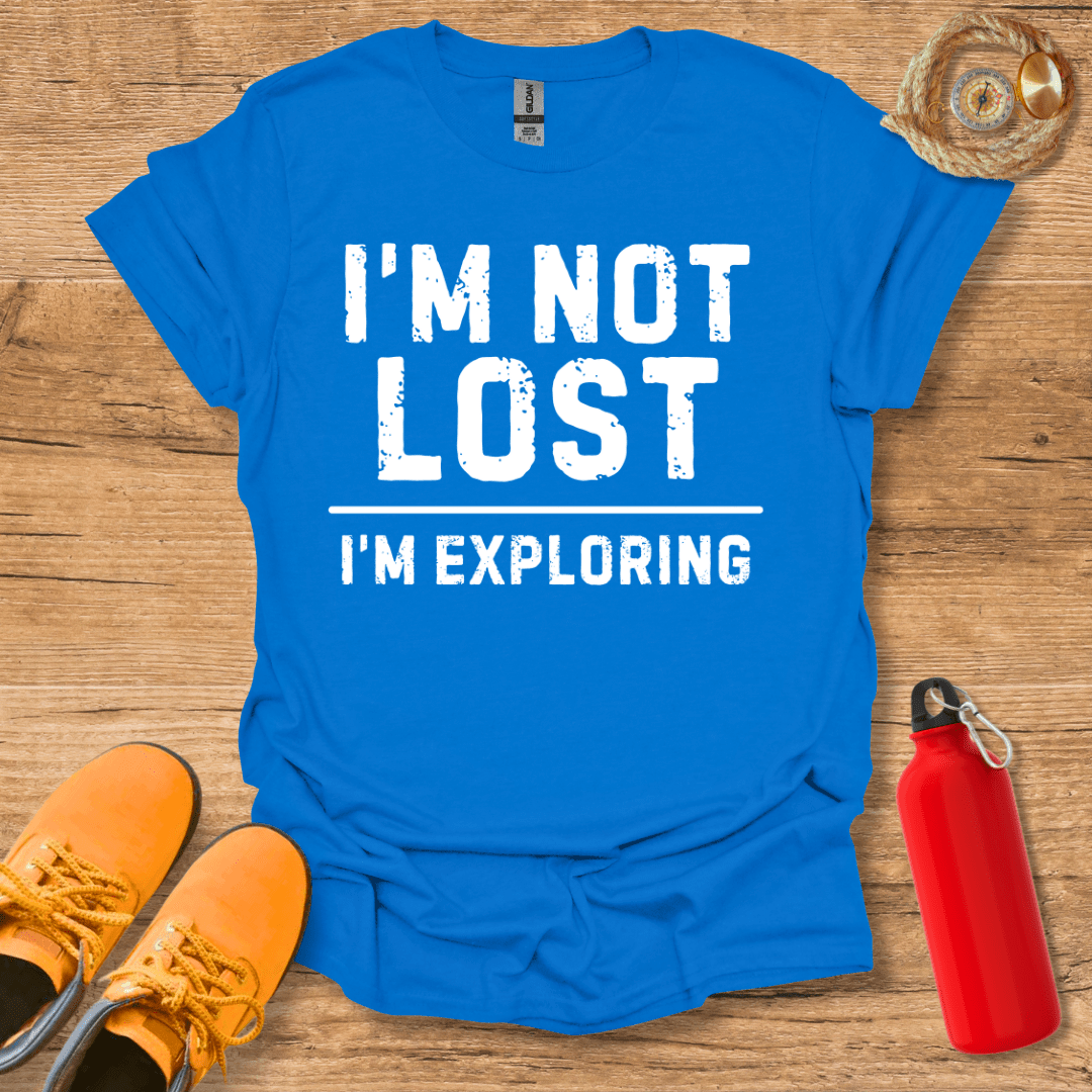 I'm Not Lost T-Shirt