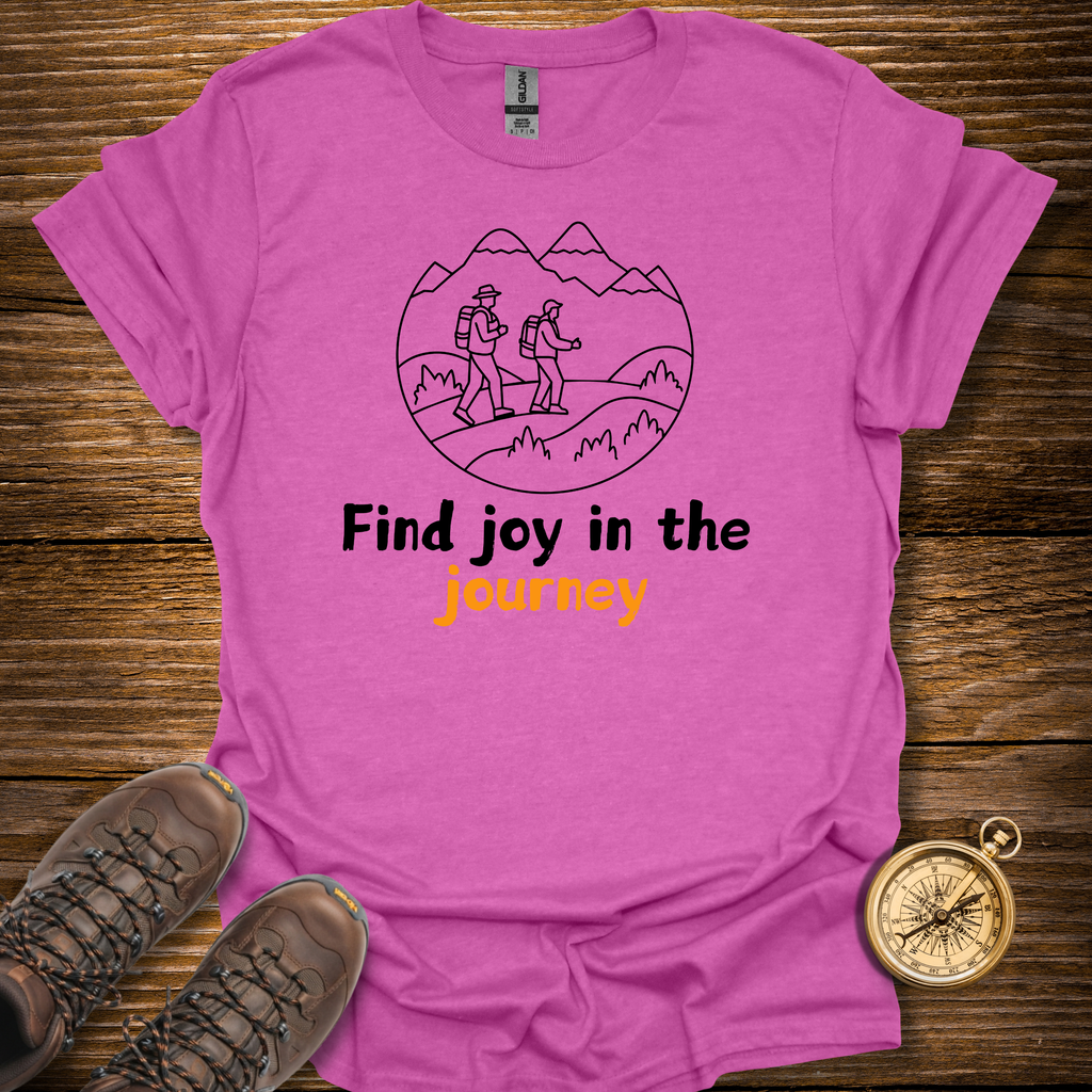 Find Joy In The Journey T-Shirt