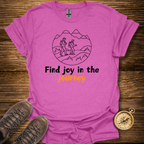Find Joy In The Journey T-Shirt