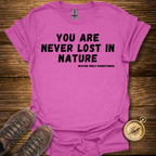 Never Lost In Nature T-Shirt