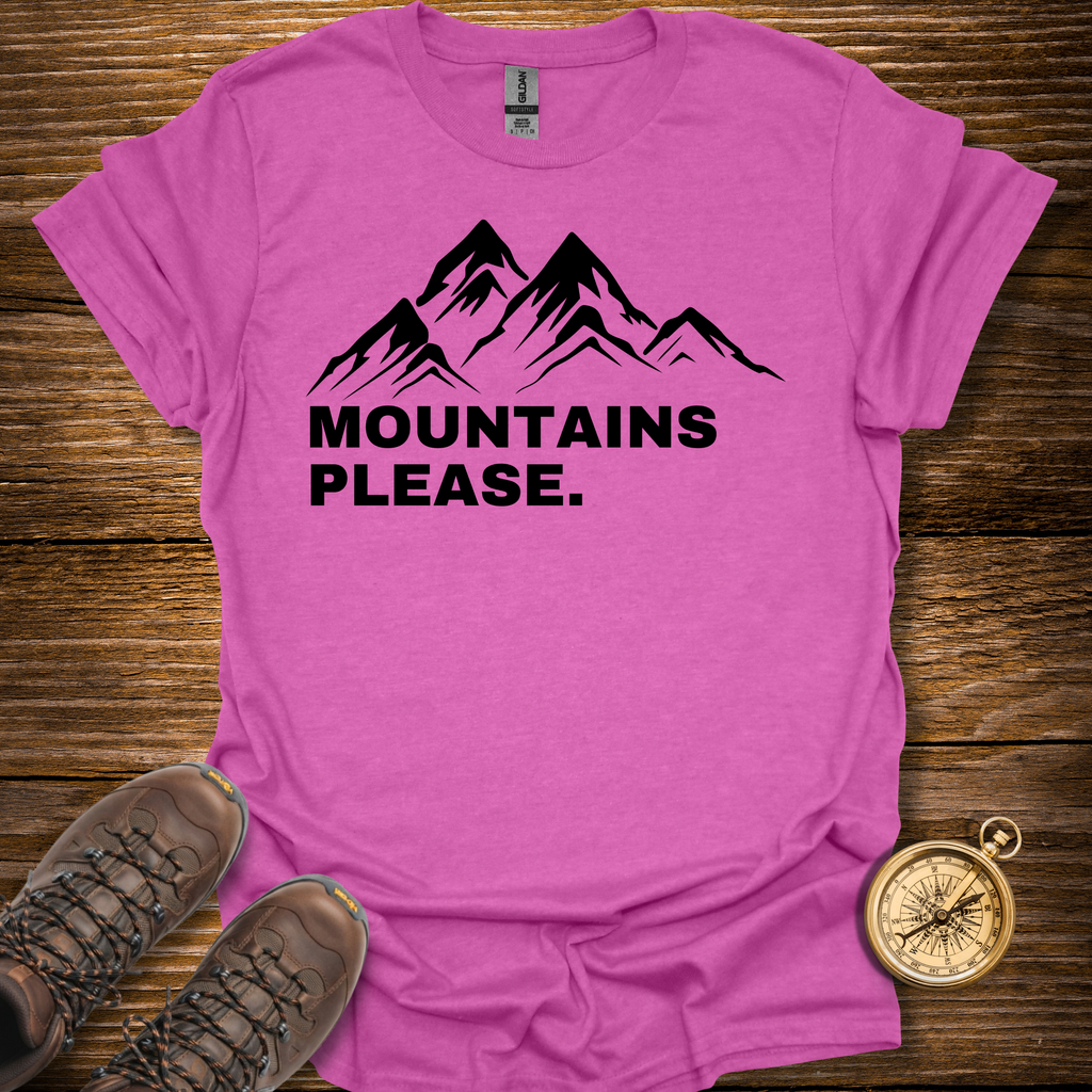 Mountains Please T-Shirt