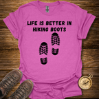 Better In Hiking Boots T-Shirt