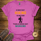 A Bad Day Hiking T-Shirt