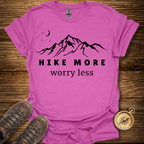 Hike More Worry Less T-Shirt