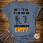 Keep Your Soul Clean T-Shirt