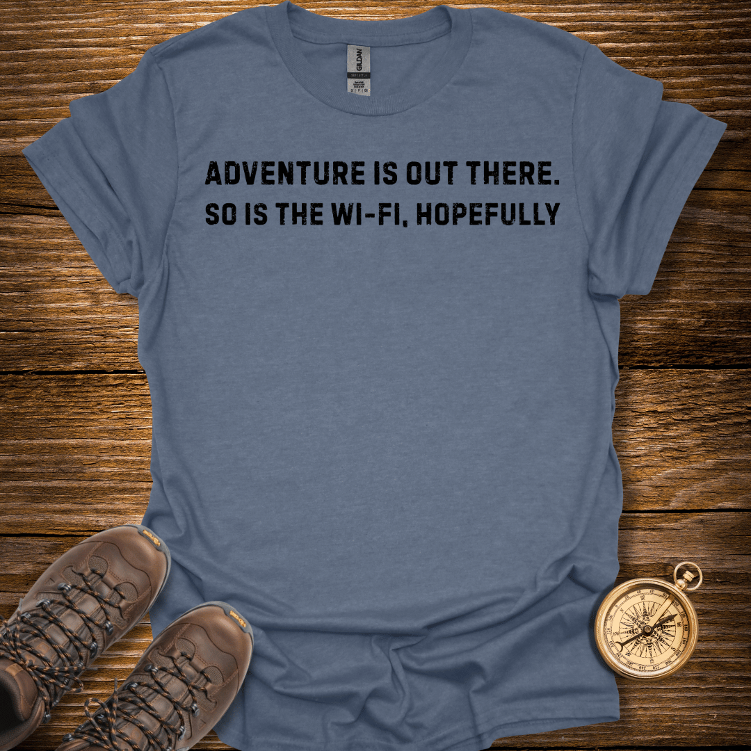 Adventure Is Out There T-Shirt