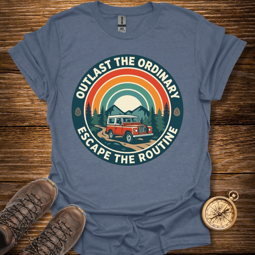 Outlast The Ordinary T-Shirt