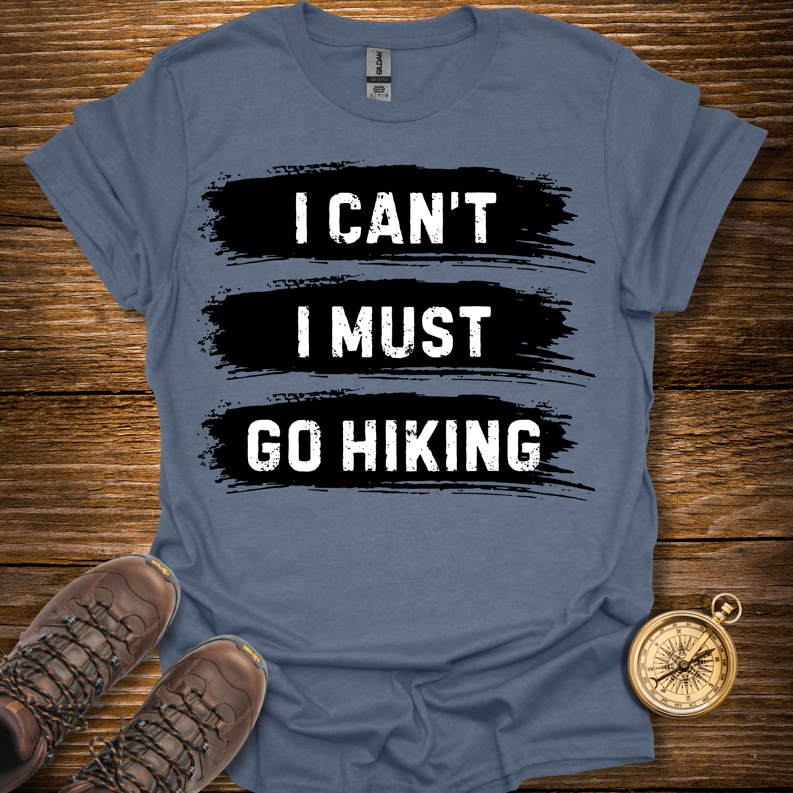 I Must Go Hiking T-Shirt