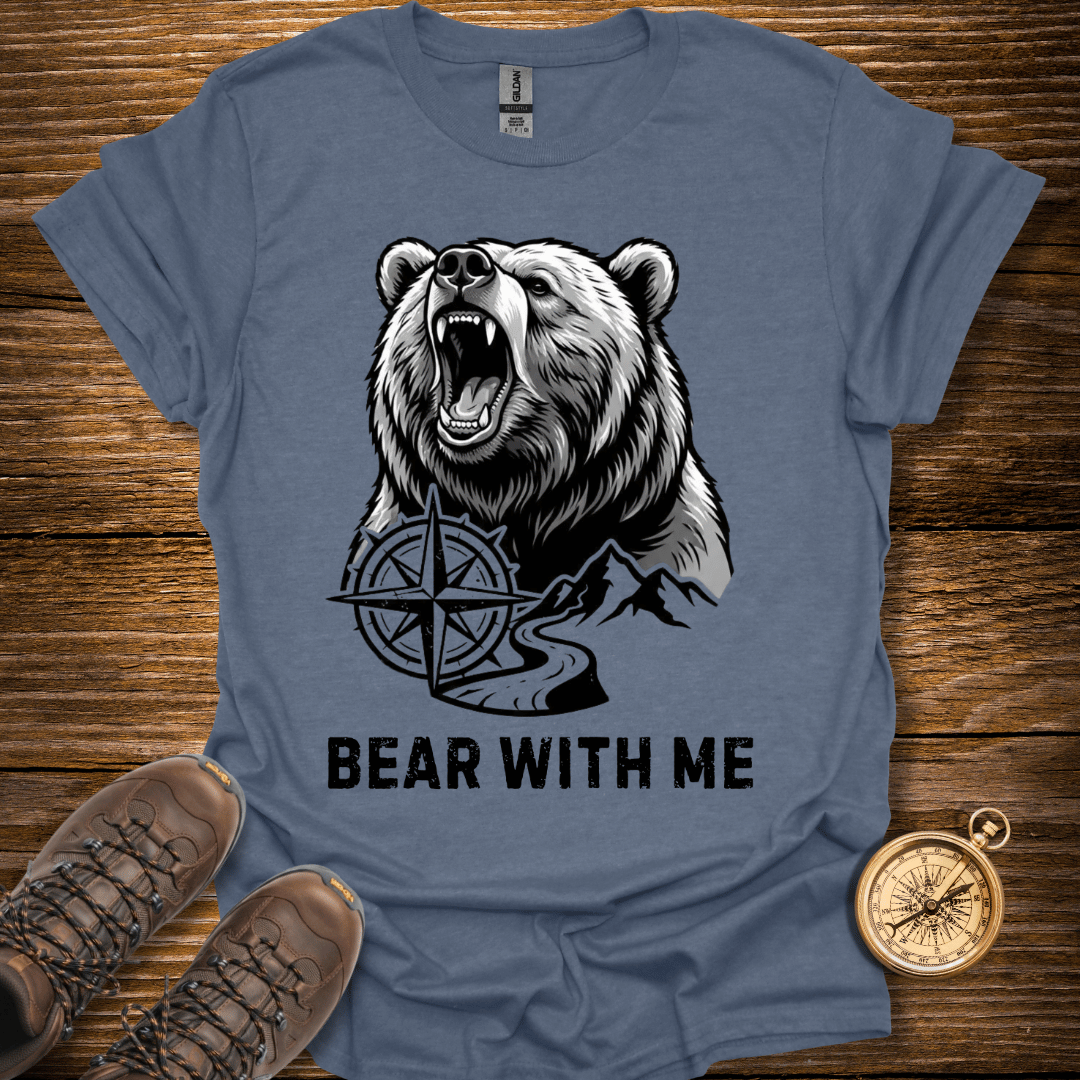 Bear With Me T-Shirt