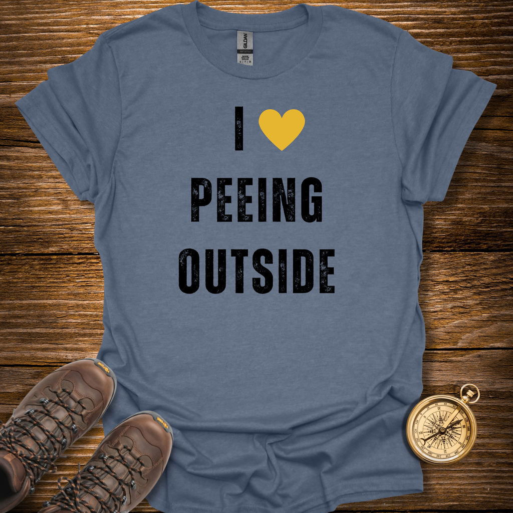 I Love Peeing Outside T-Shirt