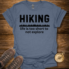 Life Is Too Short T-Shirt