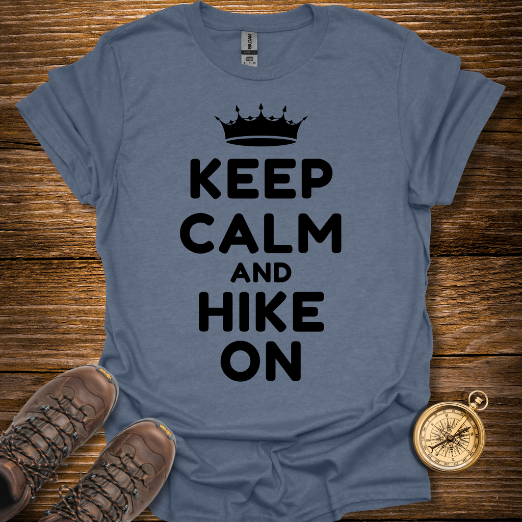 Keep Calm And Hike On T-Shirt