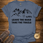 Leave The Road T-Shirt