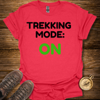 Trekking Mode On T-Shirt