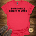 Born To Hike T-Shirt