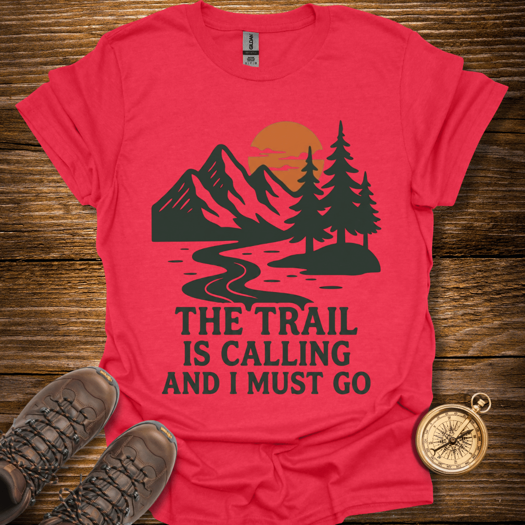 The Trail Is Calling T-Shirt