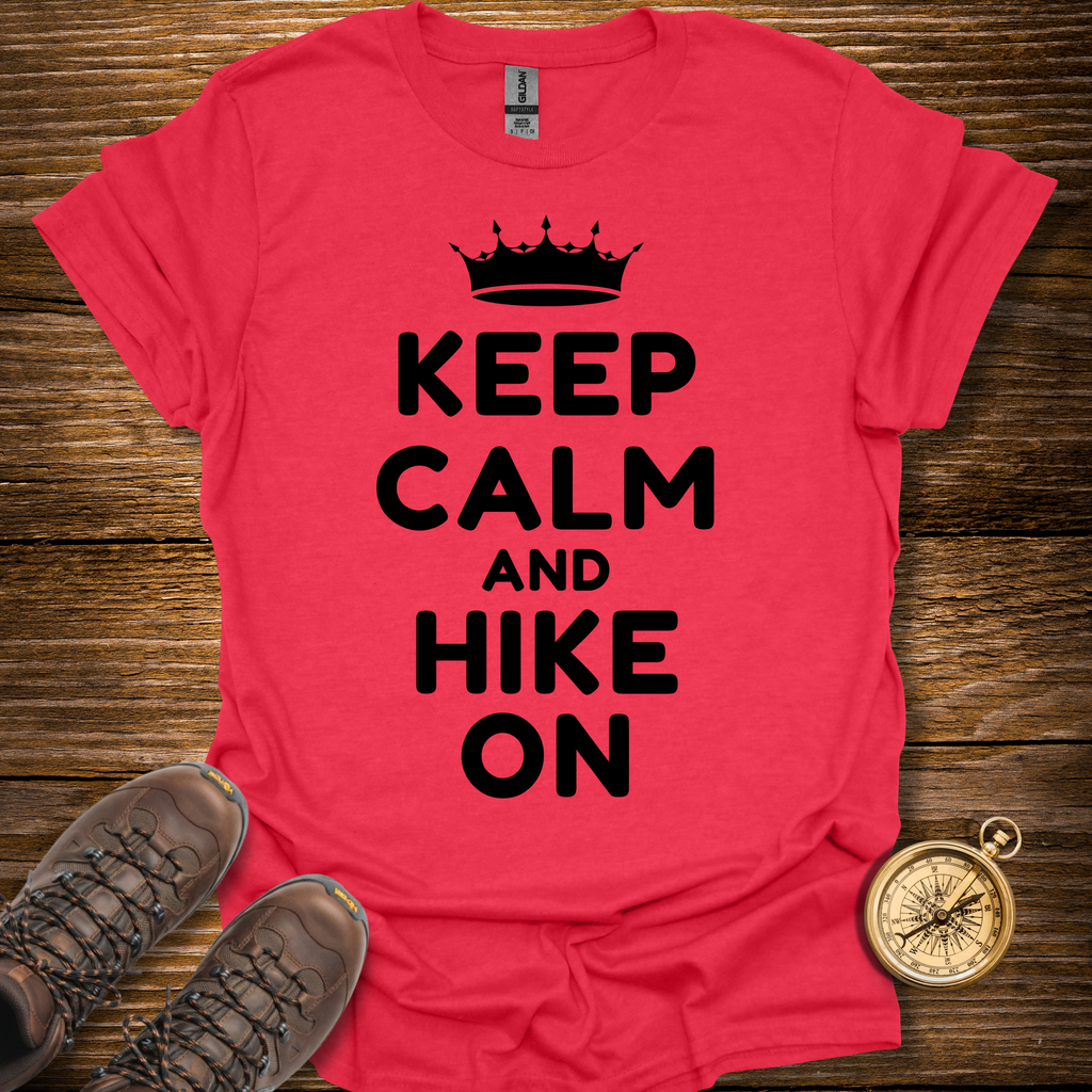 Keep Calm And Hike On T-Shirt