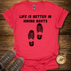 Better In Hiking Boots T-Shirt