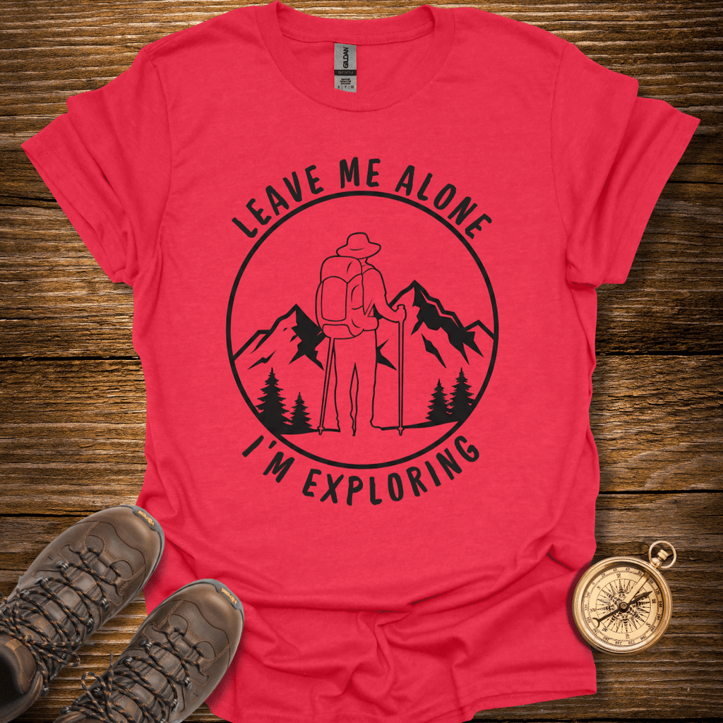 I'm Exploring T-Shirt