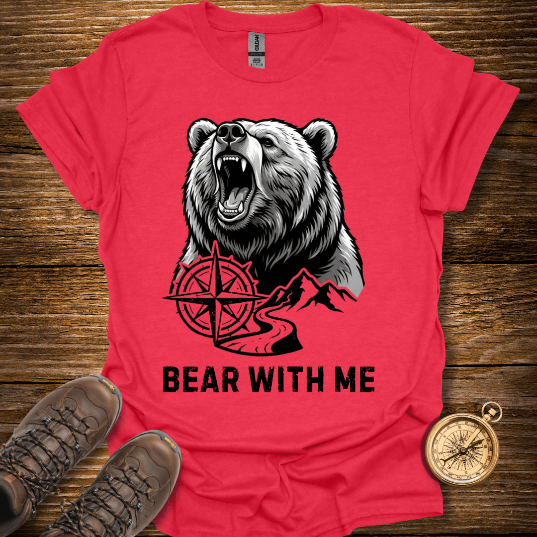 Bear With Me T-Shirt