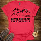 Leave The Road T-Shirt