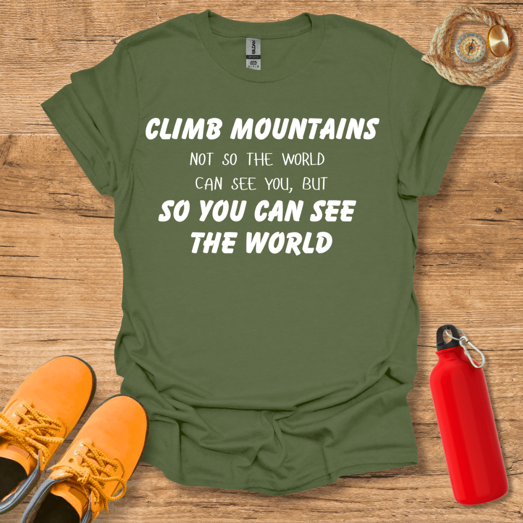 Climb Mountains T-Shirt