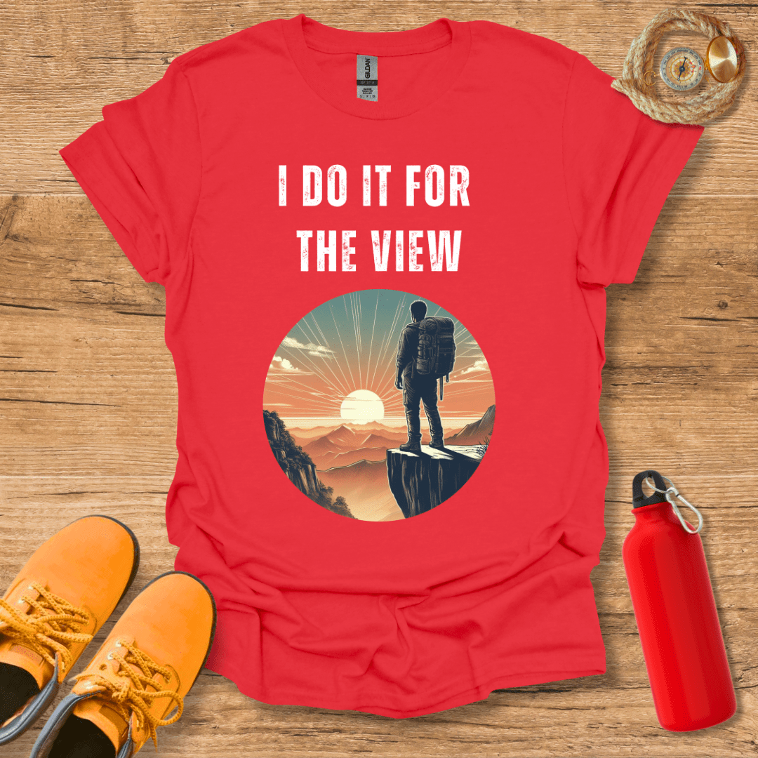 I Do It For The View T-Shirt