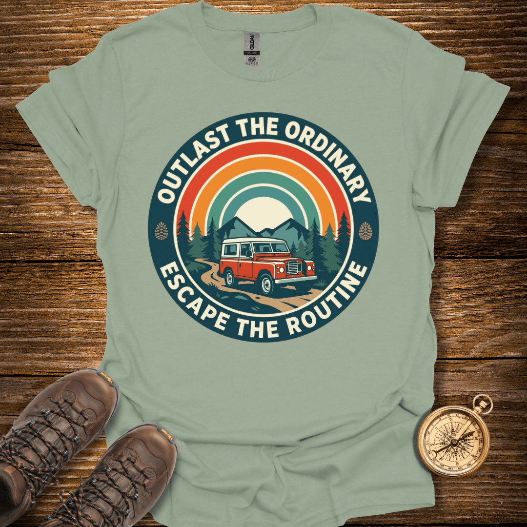 Outlast The Ordinary T-Shirt