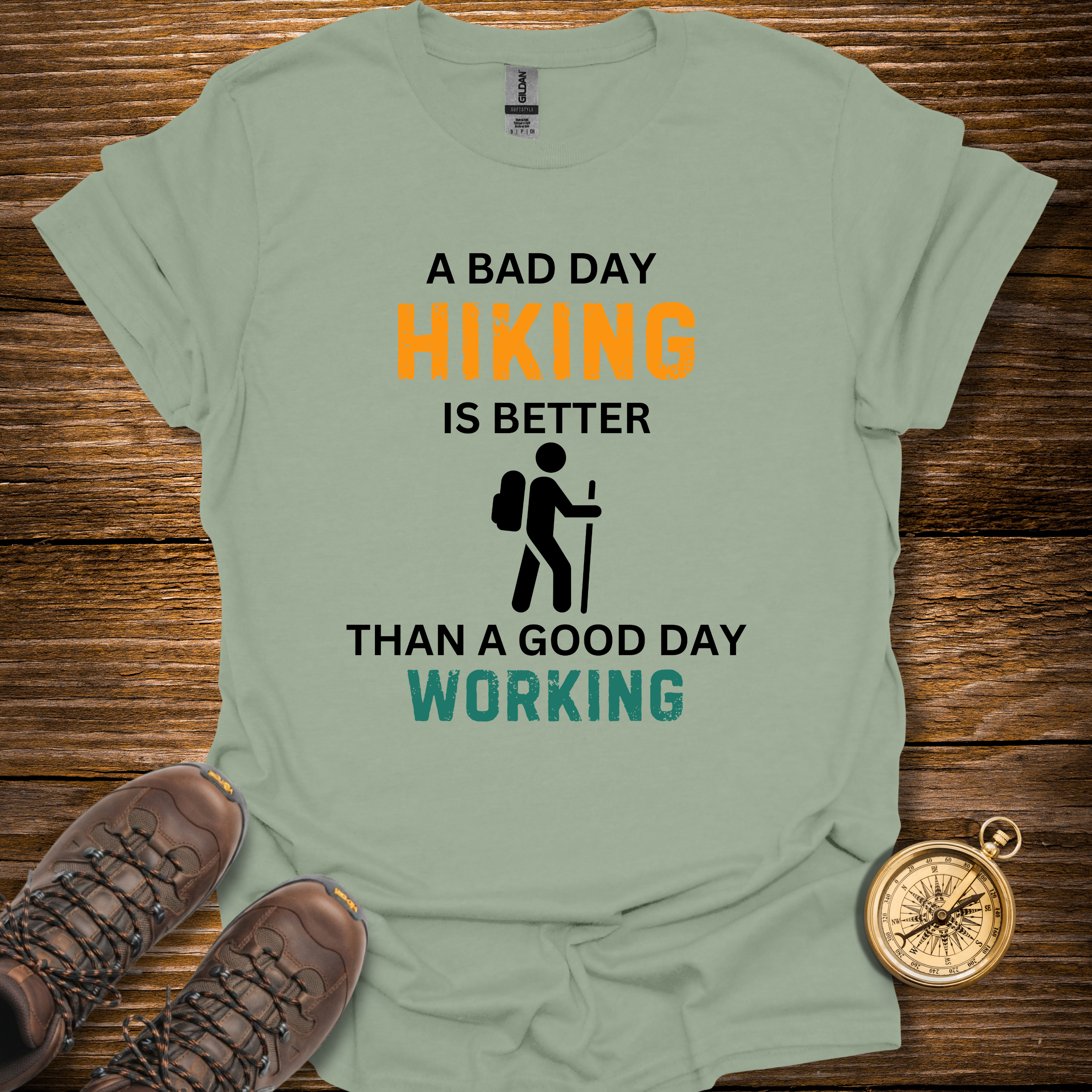 A Bad Day Hiking T-Shirt
