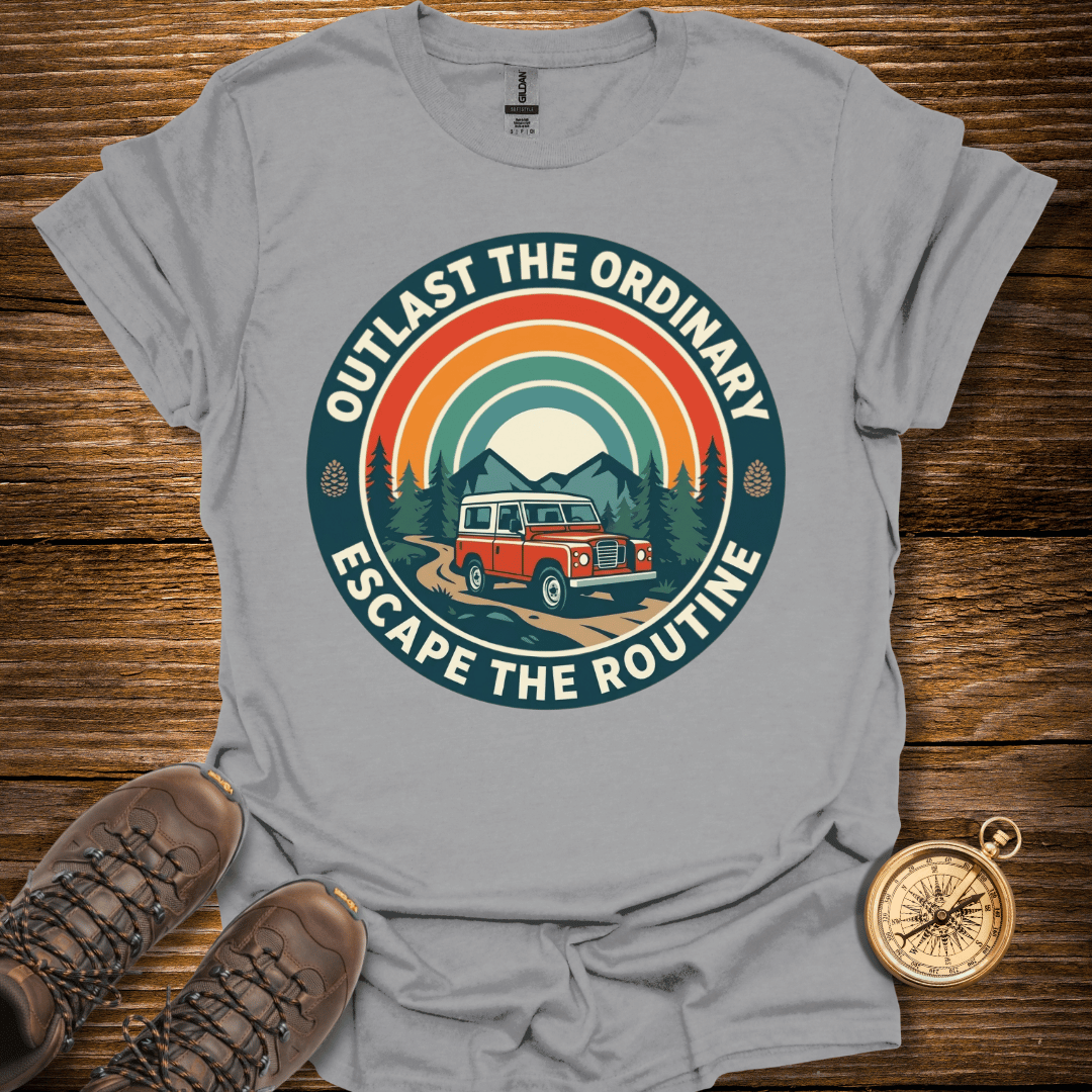 Outlast The Ordinary T-Shirt
