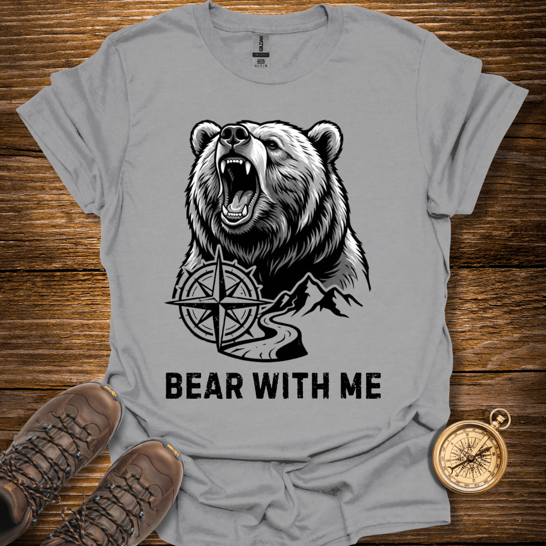 Bear With Me T-Shirt
