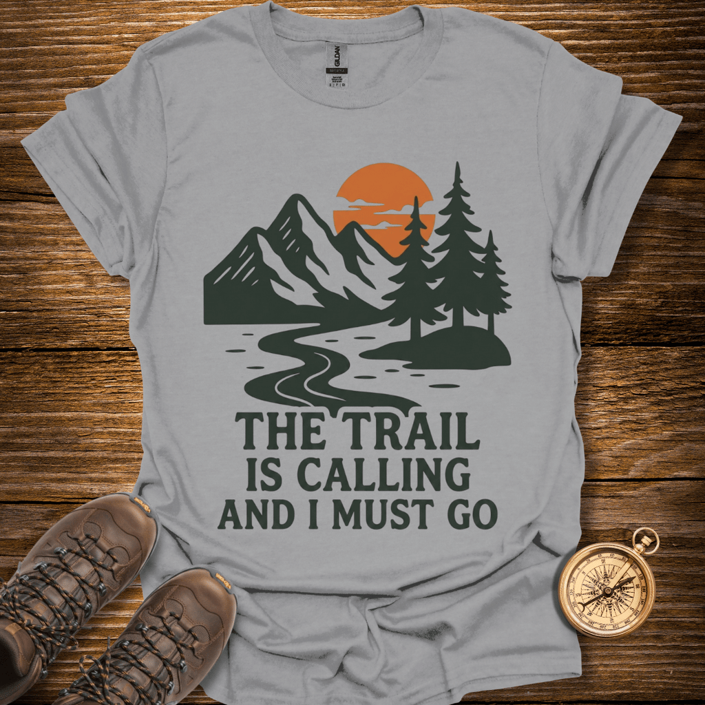 The Trail Is Calling T-Shirt