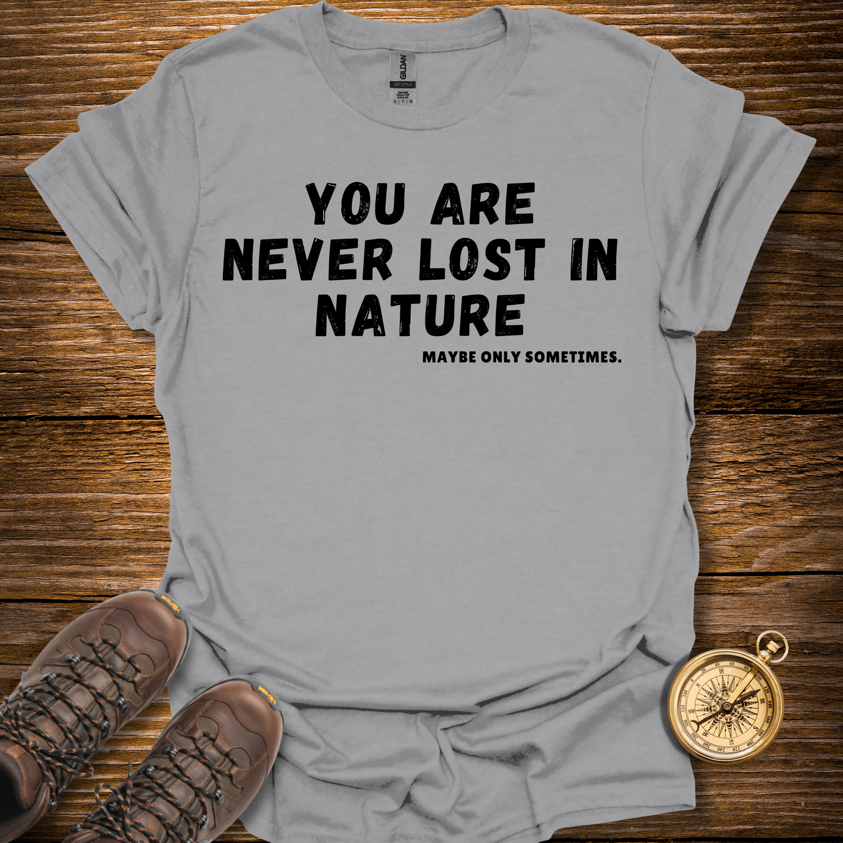 Never Lost In Nature T-Shirt