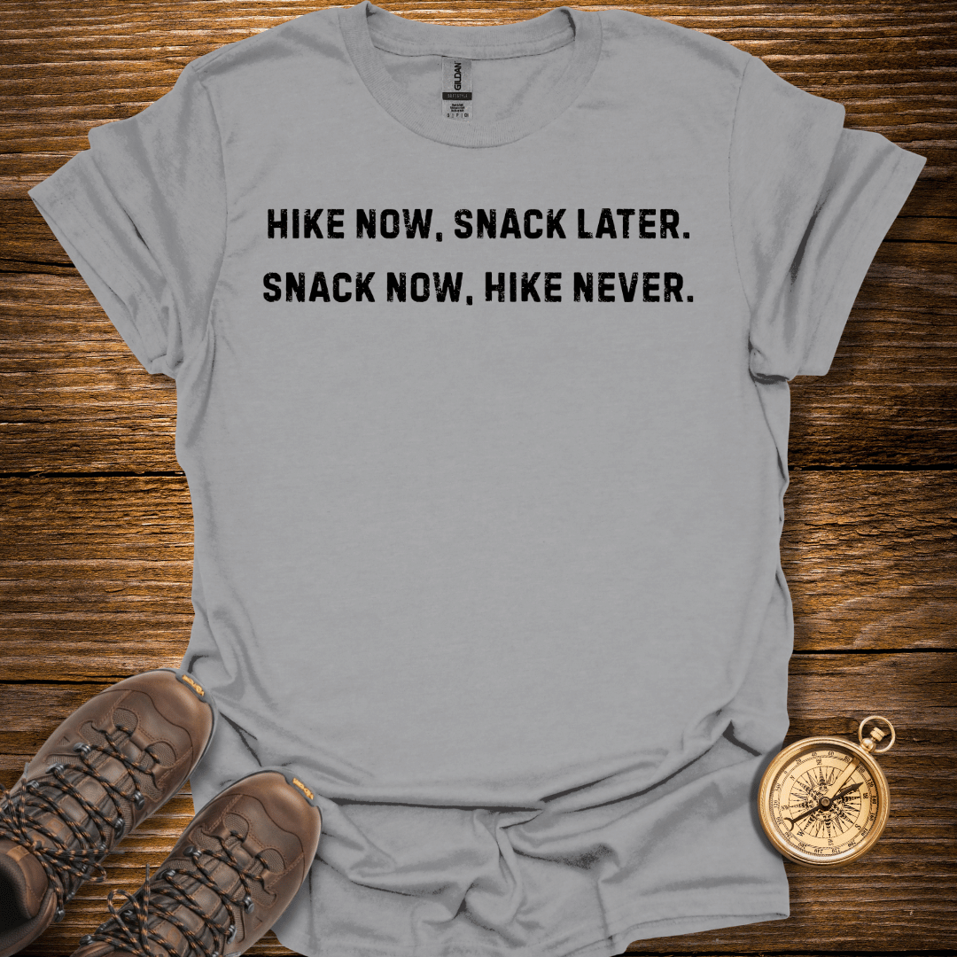 Snack Later T-Shirt