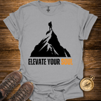 Elevate Your Soul T-Shirt