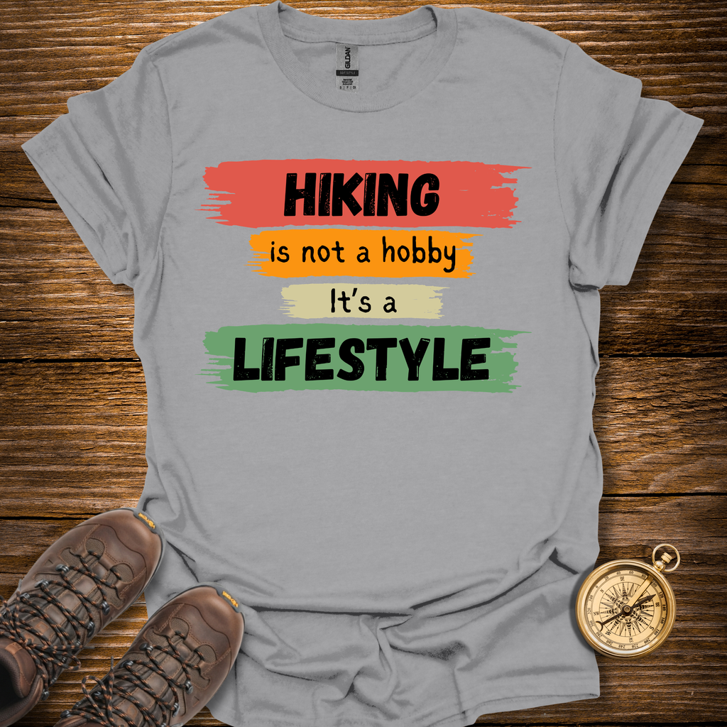 Hiking Is a Lifestyle T-Shirt