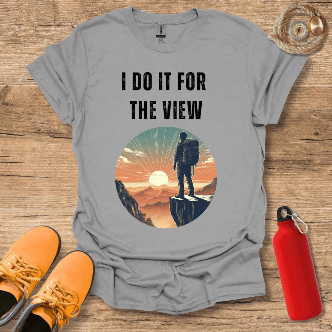 I Do It For The View T-Shirt