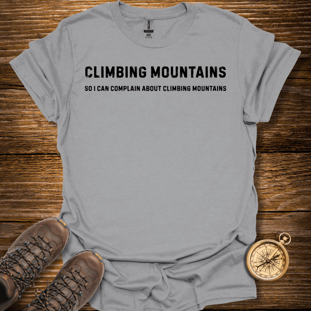 Climbing Mountains T-Shirt