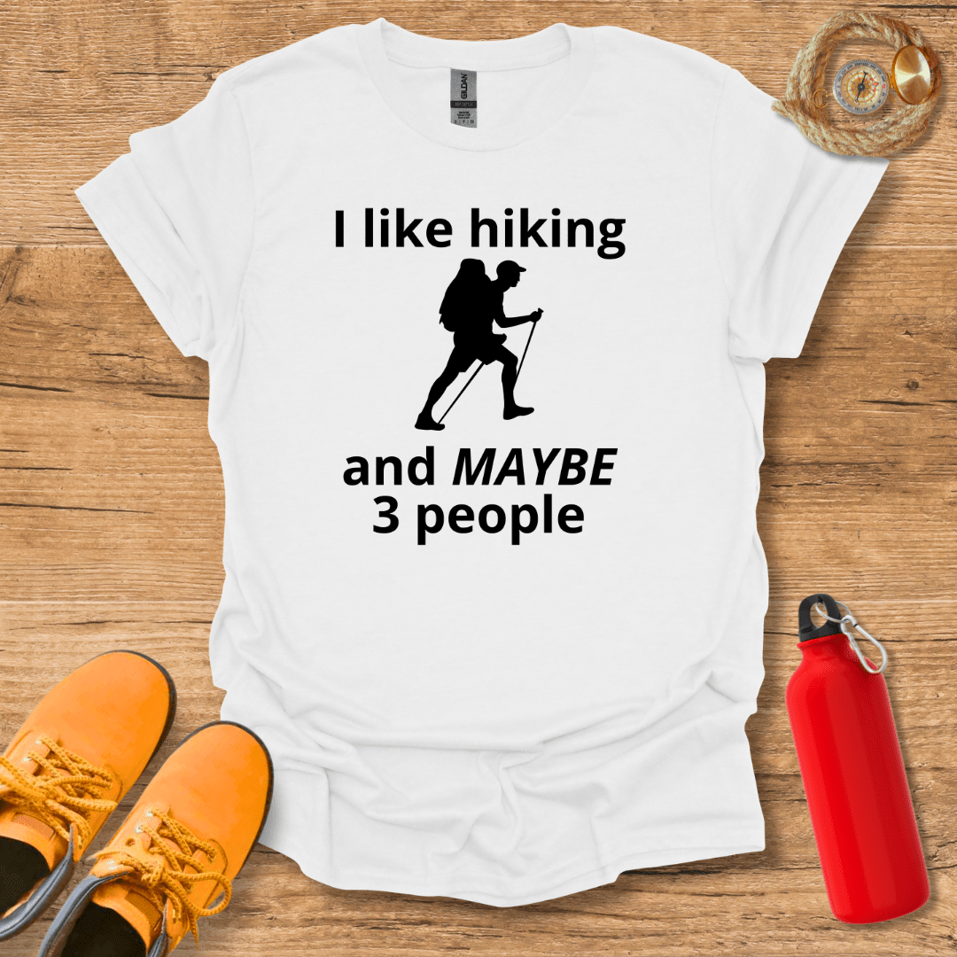 I Like Hiking T-Shirt