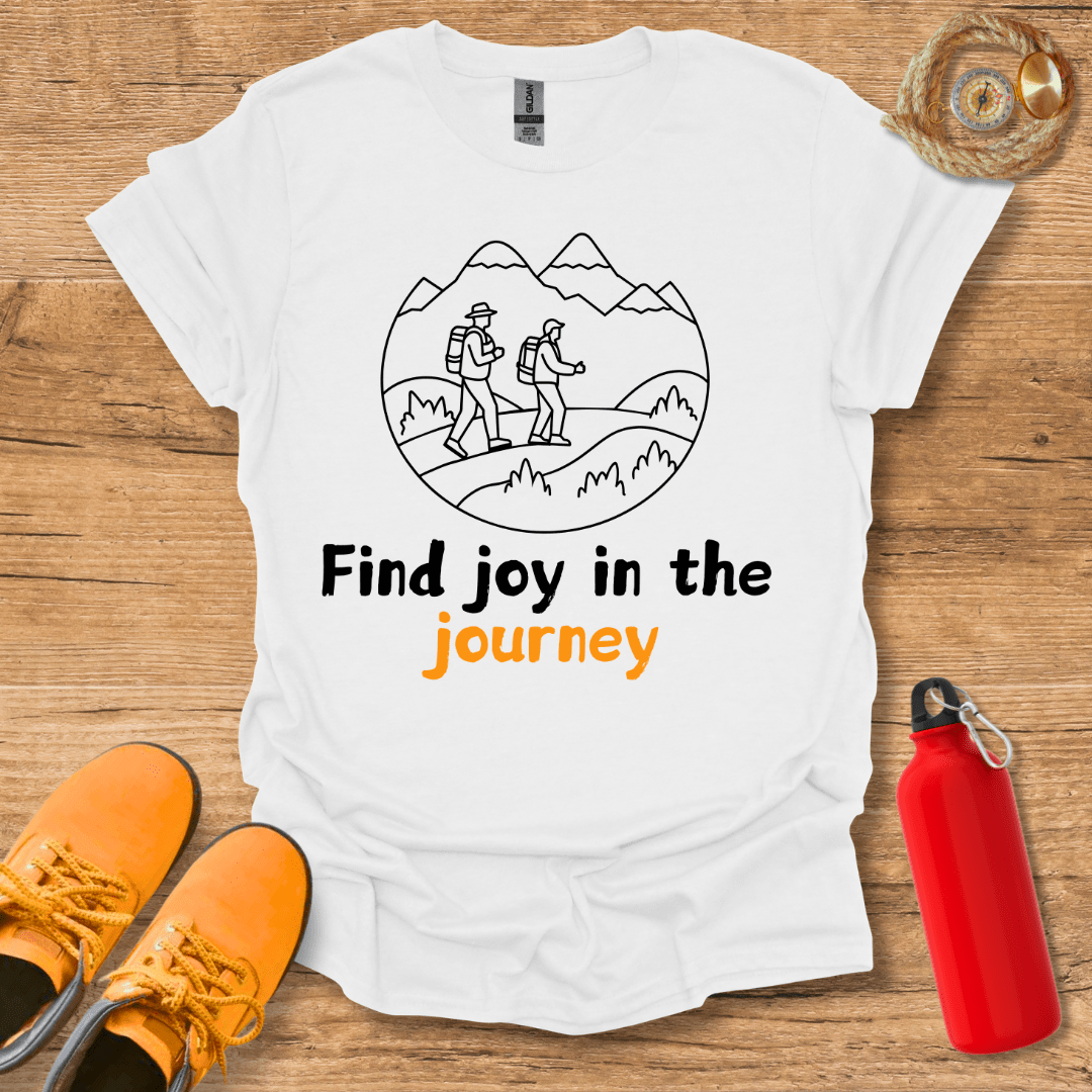 Find Joy In The Journey T-Shirt